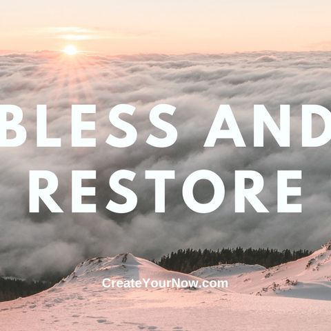 2221 Bless and Restore