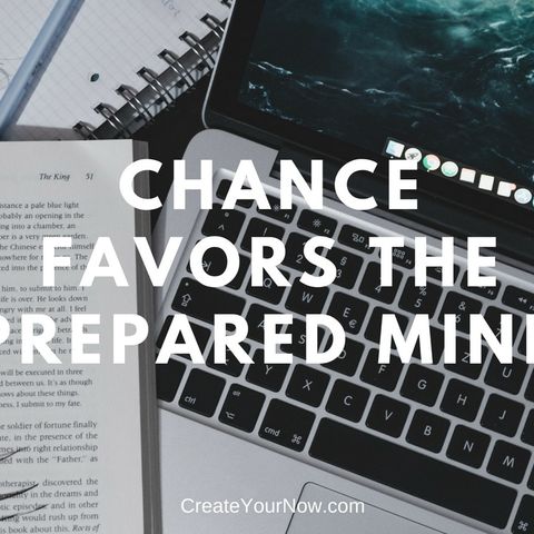 1297 Chance Favors the Prepared Mind