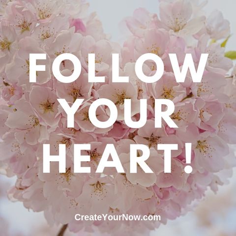 1634 Follow Your Heart!