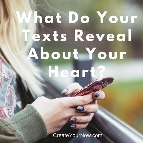 1036 What Do Your Texts Reveal About Your Heart?
