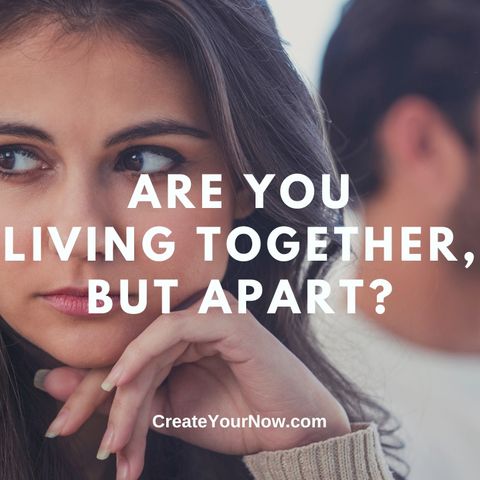 2857 Are You Living Together, But Apart?