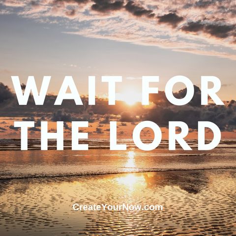2354 Wait for the Lord