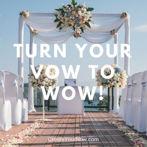 1001 Turn Your Vow to WOW!