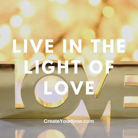 2951 Live in the Light of Love