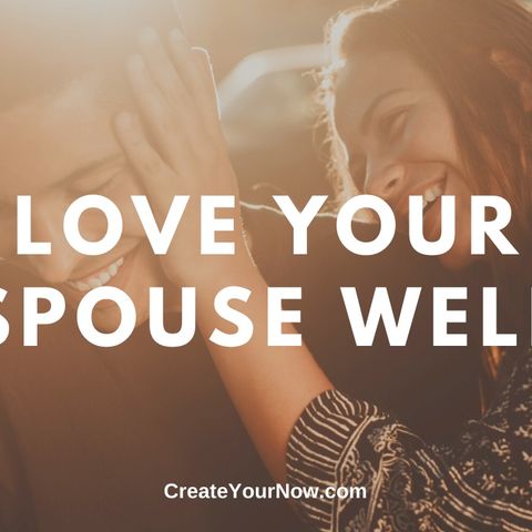 1820 Love Your Spouse Well