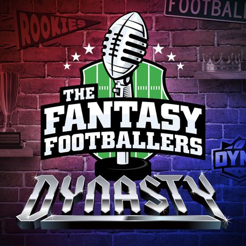 Dynasty Bench Warfare + Can't Drop That Guy! - Dynasty Fantasy Football
