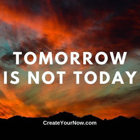 2475 Tomorrow Is Not Today