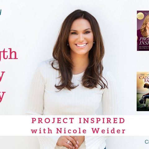 1370 My Strength Is My Story with Nicole Weider, Project Inspired