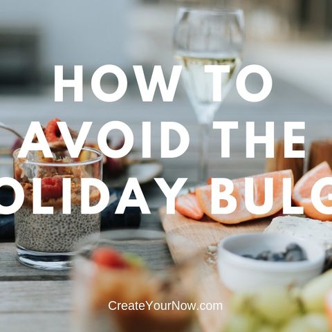 1432 How to Avoid the Holiday Bulge
