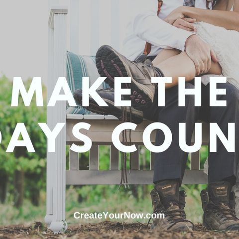 1918 Make the Days Count!