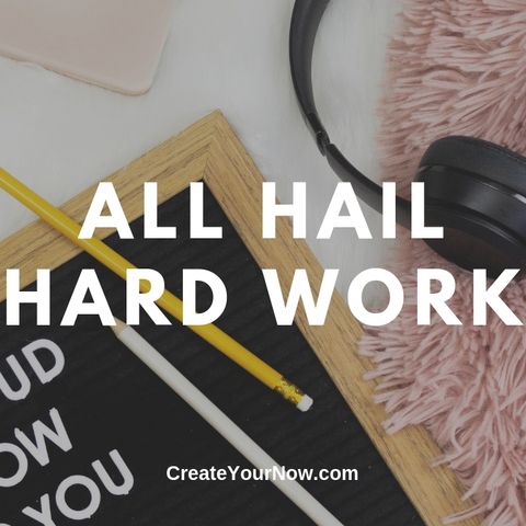 1696 All Hail Hard Work