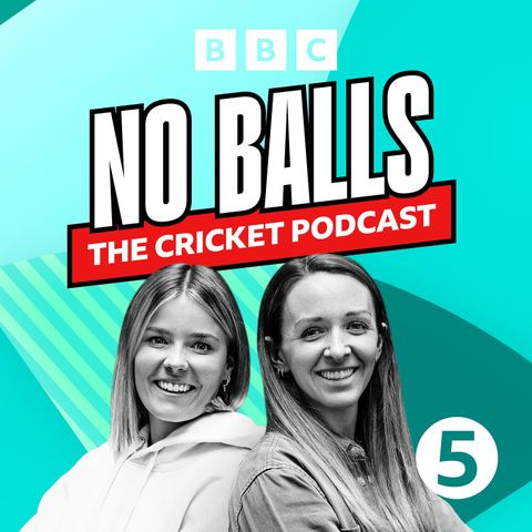 No Balls: The Cricket Podcast - New Year, same No Balls