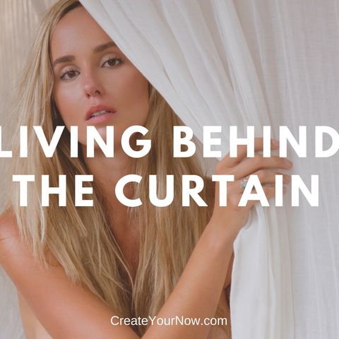 1262 Living Behind the Curtain