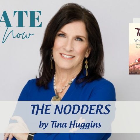 2372 My Strength Is My Story with Tina Huggins, The Nodders
