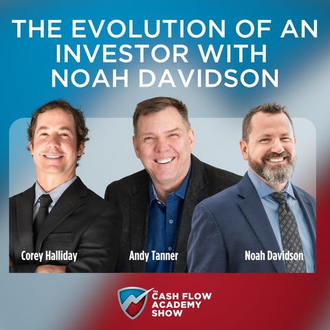 The Evolution of an Investor with Noah Davidson