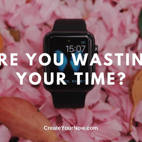 1787 Are You Wasting Your Time?