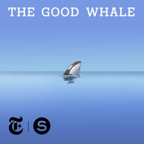The Good Whale - Ep. 5