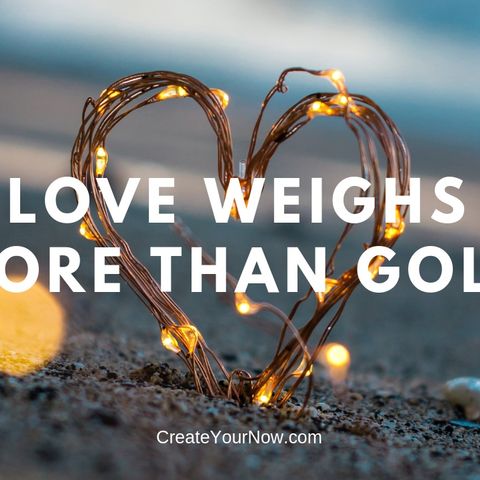 1438 Love Weighs More Than Gold