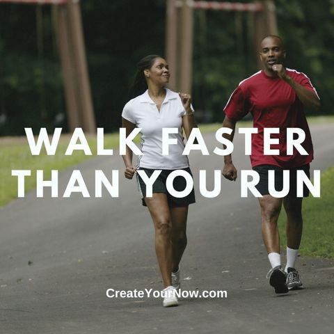 2965 Walk Faster than You Run