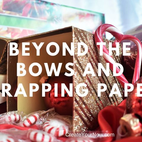 1448 Beyond the Bows and Wrapping Paper
