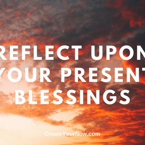 1864 Reflect Upon Your Present Blessings