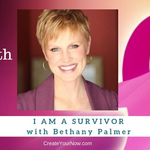 1356 My Strength Is My Story with Bethany Palmer, I Am A Survivor