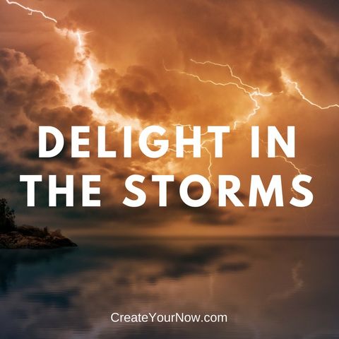 1116 Delight in the Storms